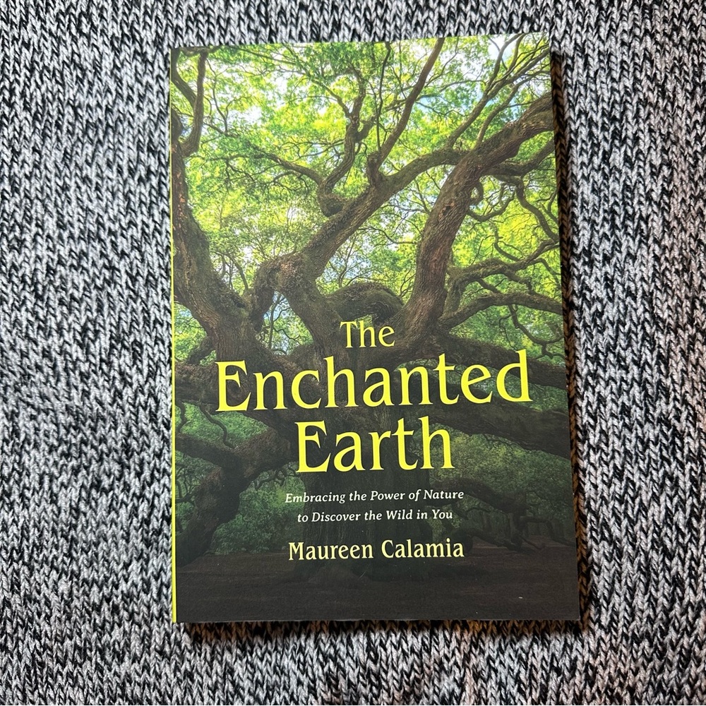 The Enchanted Earth - Signed Paperback, by Maureen Calamia - Like New